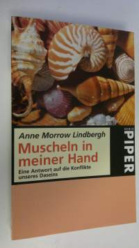 Muscheln in meiner Hand . Eine Antwort auf die Konflikte unseres Daseins (UUDENVEROINEN)