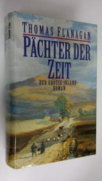 Pächter der Zeit : Der grosse Irland - roman (UUDENVEROINEN)