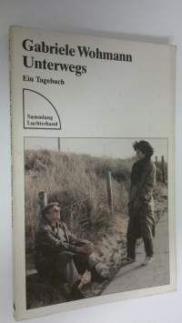 Unterwegs : ein Tagebuch (ERINOMAINEN)