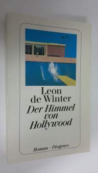 Der Himmel von Hollywood : Roman