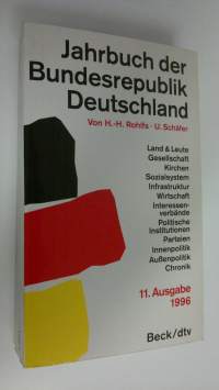 Jahrbuch der Bundesrepublik Deutschland : Land und leute gesellschaft kirchen sozialsystem infrastruktur wirtschaft interessenverbände politische parteien innenpo...