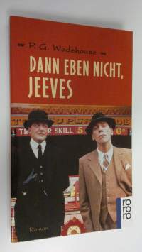 Dann eben nicht, Jeeves Roman (UUDENVEROINEN)