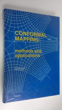 Conformal mapping : methods and applications (UUSI)