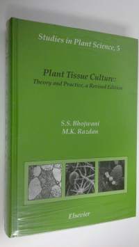 Plant tissue culture theory and practice (UUSI)