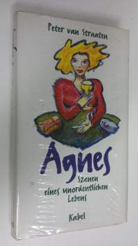 Agnes : szenen eines unordentlichen Lebens ; Roman (UUSI)