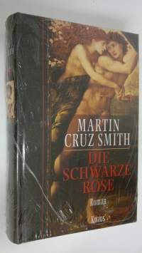 Die schwarze Rose : Roman (UUSI)