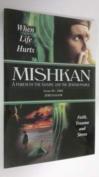 Mishkan : A forum on the Gospel and the Jewish people , issue 40/2004 Jerusalem (ERINOMAINEN)