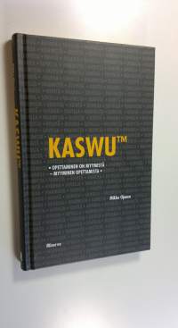 Kaswu : opettaminen on myymistä, myyminen opettamista (UUSI)