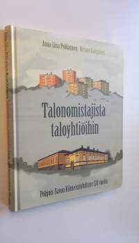 Talonomistajista taloyhtiöihin : Pohjois-Savon Kiinteistöyhdistys 120 vuotta