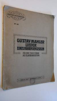 Lieder eines fahrender gesellen : fur eine tiese stimme mit orchester-begleitung -  ausgabe mit klavier-begleitung komplett