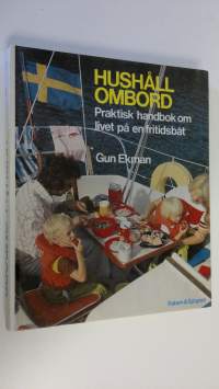 Hushåll ombord : Praktisk handbok om livet på en fritidsbåt
