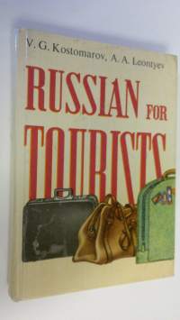 Russian for tourists : a textbook for the busy businessman and the lazy tourist