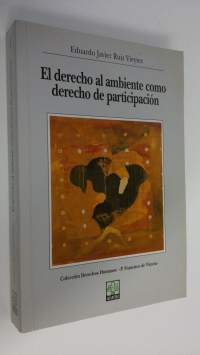 El derecho al ambiente como derecho de participacion (signeerattu)