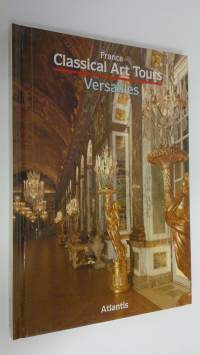 France : Classical Art Tours ; Versailles