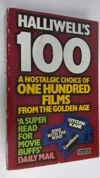 Halliwell&#039;s hundred : a nostalgic choice of films from the golden age