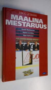 Maalina mestaruus : Pentti Matikainen, Hannu Jortikka, Alpo Suhonen