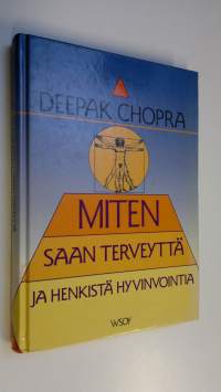 Miten saan terveyttä ja henkistä hyvinvointia