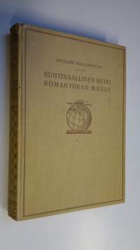 Ruhtinaallinen retki romantiikan maille