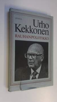 Urho Kekkonen - rauhanpoliitikko