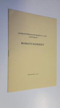 Lääkintöhallituksen v. 1957 antamat rokotusohjeet