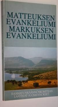 Matteuksen evankeliumi ; Markuksen evankeliumi