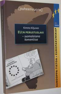 EU:n perustuslaki : suomalaisena konventissa