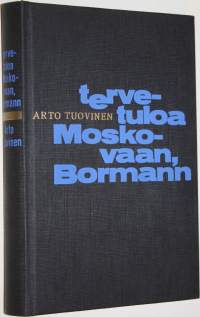 Tervetuloa Moskovaan, Bormann : Jännitysromaani