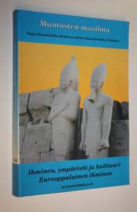 Muutosten maailma 1 ja 2, Ihminen, ympäristö ja kulttuuri ; Eurooppalainen ihminen