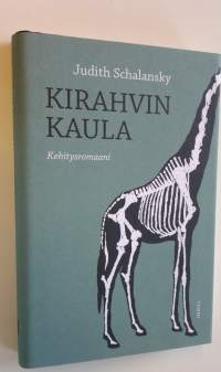 Kirahvin kaula : kehitysromaani (UUSI)