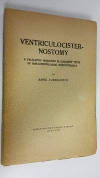 Ventriculocisternostomy : A palliative operation in different types of non-communicating hydrocephalus