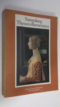 Sammlung Thyssen-Bornemisza : Katalog der ausgestellten Kunstwerke