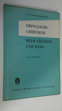 Dringliche chirurgie beim säugling und kind
