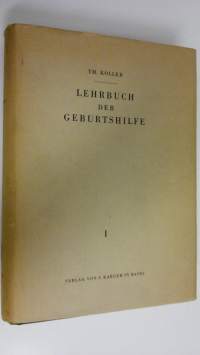 Lehrbuch der geburtshilfe und gynäkologie Band 1. : Lehrbuch der Gynäkologie