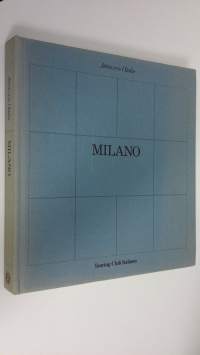 Milano : Attraverso l&#039;Italia