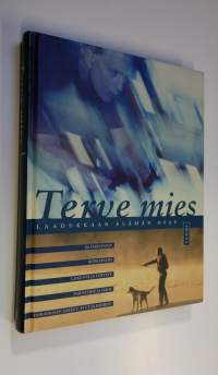 Terve mies : laadukkaan elämän opas