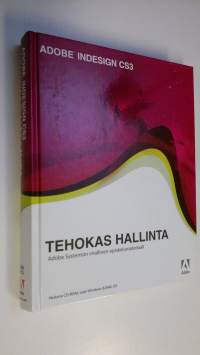 Adobe InDesign CS3 : tehokas hallinta