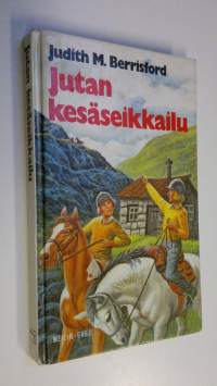 Jutan kesäseikkailu : tyttöromaani