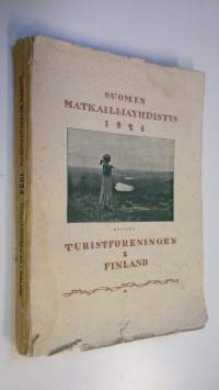 Suomen matkailijayhdistyksen vuosikirja 1924 = Turistföreningens i Finlamn årsbok 1924