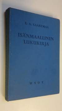 Isänmaallinen lukukirja : (oppikoulun lukukirja 3)