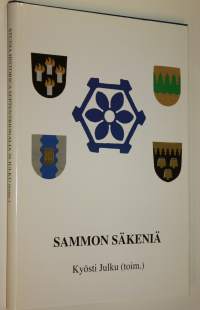 Sammon säkeniä : valtakunnallisten kotiseutupäivien esitelmät Suomussalmella 4-881999