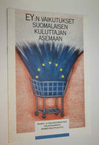 EY:n vaikutukset suomalaisen kuluttajan asemaan
