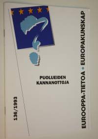 Puolueiden kannanottoja