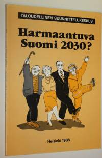 Harmaantuva Suomi 2030