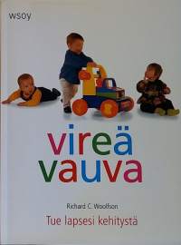 Vireä vauva - Tue lapsesi kehitystä. (kasvatus, elämäntaito)