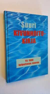 Suuri kivunhoitokirja : yli tuhat helpottavaa neuvoa (ERINOMAINEN)