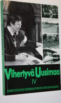 Vihertyvä Uusimaa 4, Suomen keskustan Uudenmaan piirin 80-vuotisjuhlajulkaisu