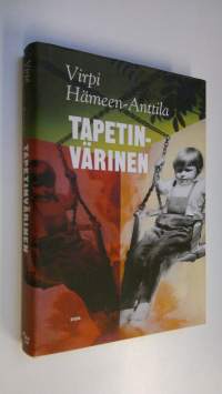 Tapetinvärinen : toisten muistelmia (ERINOMAINEN)