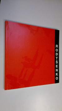 Rodtsenko = Rodtjenko = Rodchenko : 19.10-21.2.1990 Helsingin kaupungin taidemuseo = Helsingfors stads konstmuseum, 14.4-9.6.1991 Wäinö Aaltosen museo, Turku, 6.9...