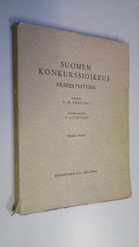 Suomen konkurssioikeus pääpiirteittäin