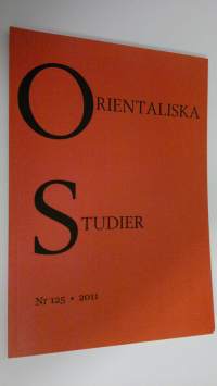 Orientaliska Studier Nr. 125 , 2011